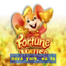 nova york, eu te amo filme completo dublado